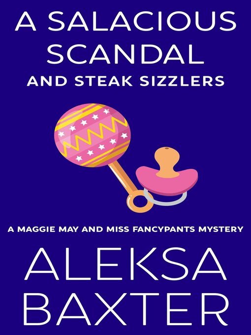 Cover image for A Salacious Scandal and Steak Sizzlers